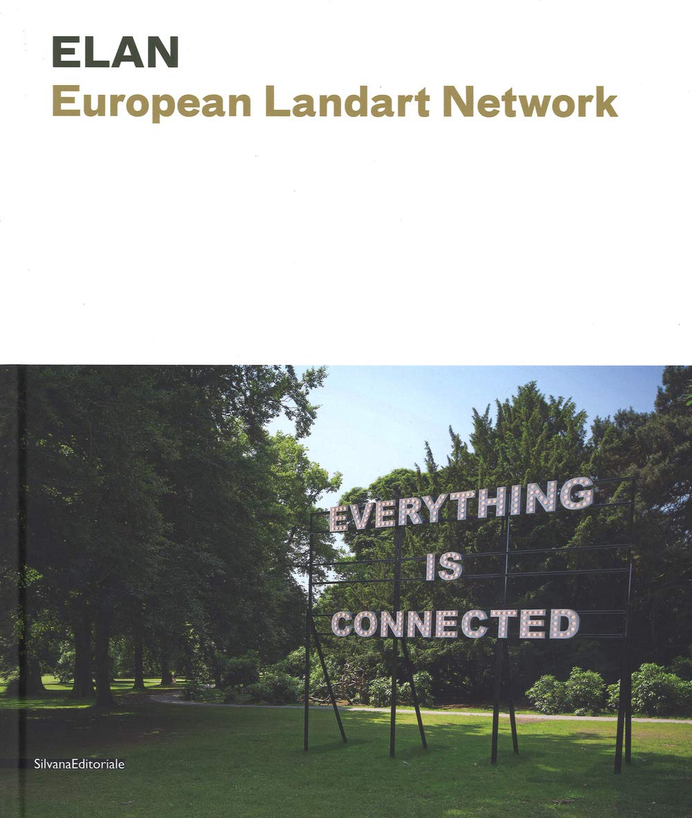 Elan: European Land Art Network (Cataloghi di mostre) Film, Art & Culture