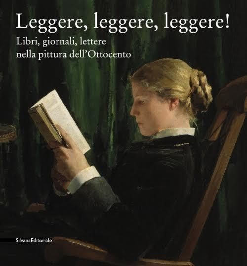 Leggere leggere leggere. Libri, giornali, lettere nella pittura dell'Ottocento. Ediz. illustrata (Cataloghi di mostre) Film, Art & Culture