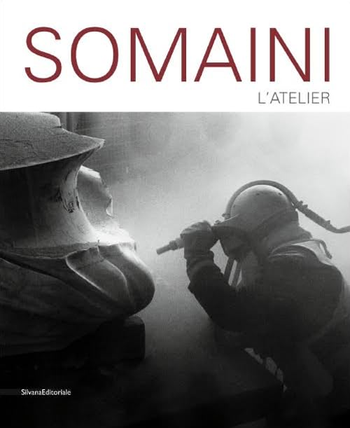 Francesco Somaini. Atelier di uno scultore. Ediz. illustrata (Cataloghi di mostre) Film, Art & Culture