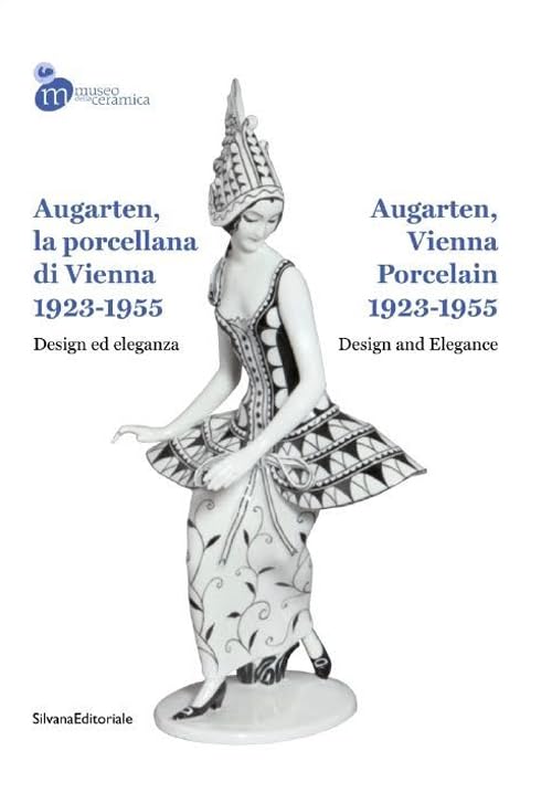 Augarten: Viennese Porcelain 1923-1955: Design and Elegance (Cataloghi di mostre) Film, Art & Culture