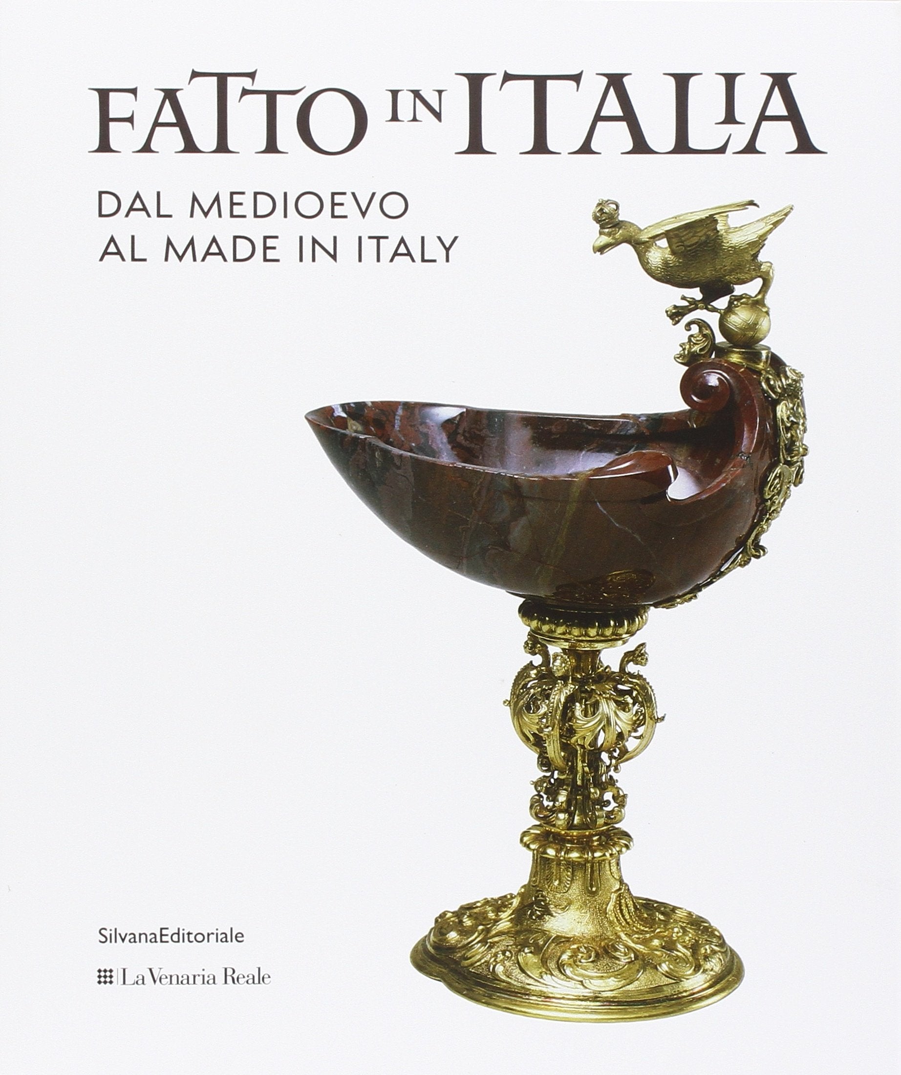 Fatto in Italia dal Medioevo al made in Italy. Ediz. illustrata (Cataloghi di mostre) Film, Art & Culture