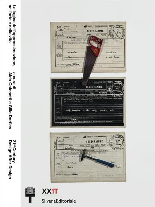 La logica dell'approssimazione, nell'arte e nella vita. Ediz. illustrata (Cataloghi di mostre) Film, Art & Culture