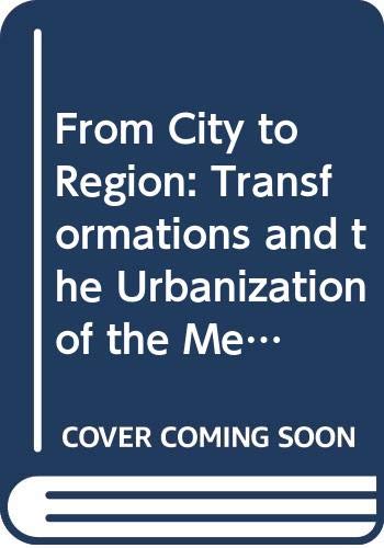 From City to Region: Transformations and the Urbanization of the Metropolis Architecture
