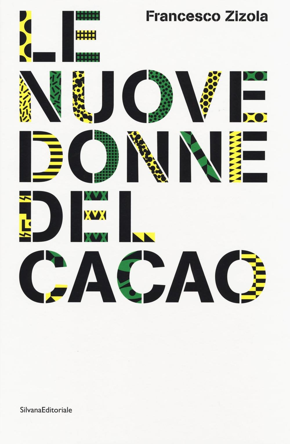 The New Women of Cacoa: Female Entrepreneurship in the Ivory Coast (Cataloghi di mostre) Travel Books