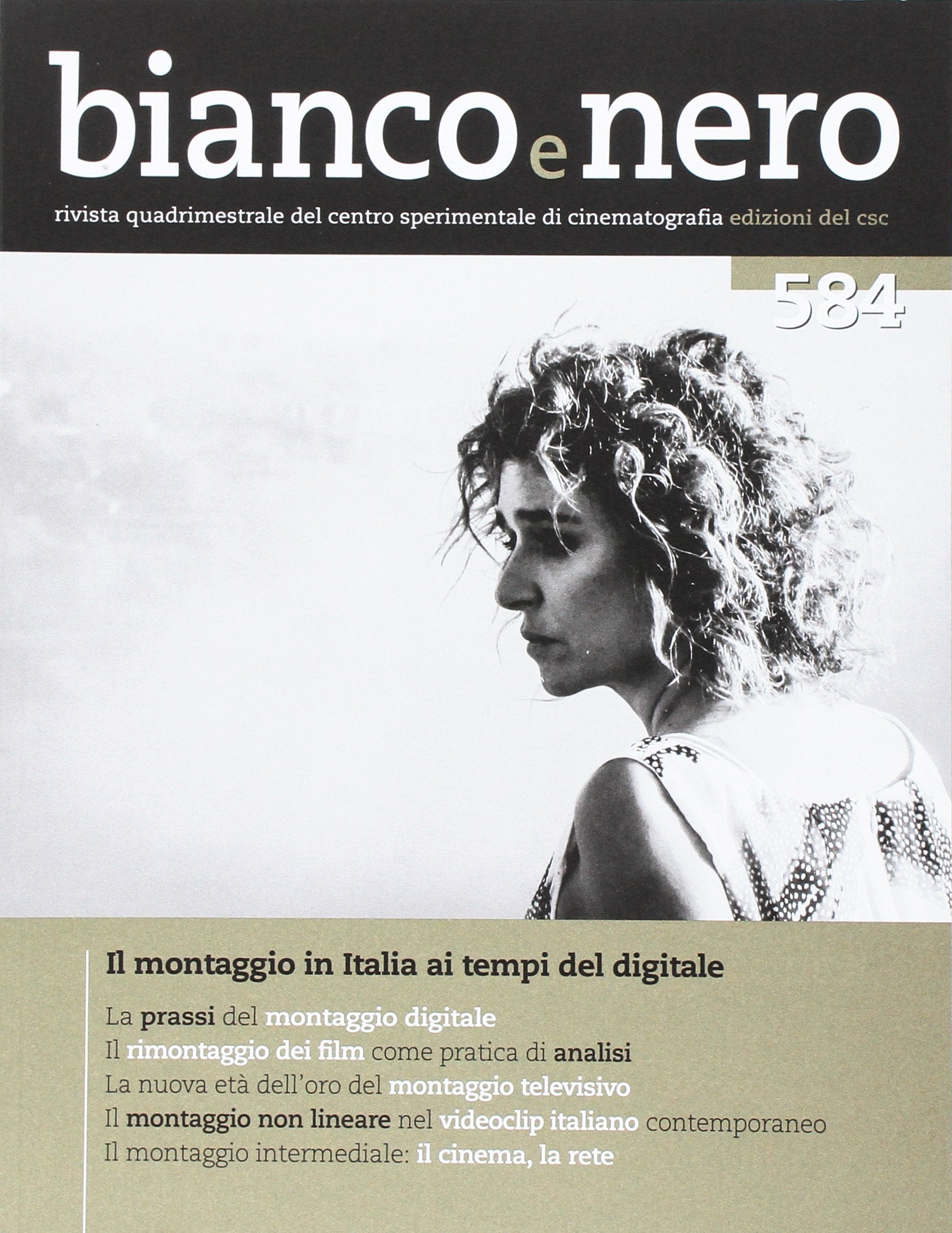 Bianco e nero. L' era del montaggio digitale in Italia (2016) (Vol. 584) (Fotografia) Film, Art & Culture