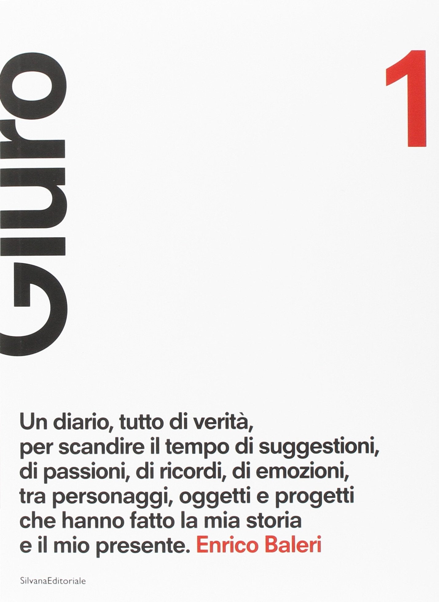 Giuro. Ediz. illustrata (Vol. 1) (Design & Designers) Essays & Short Stories
