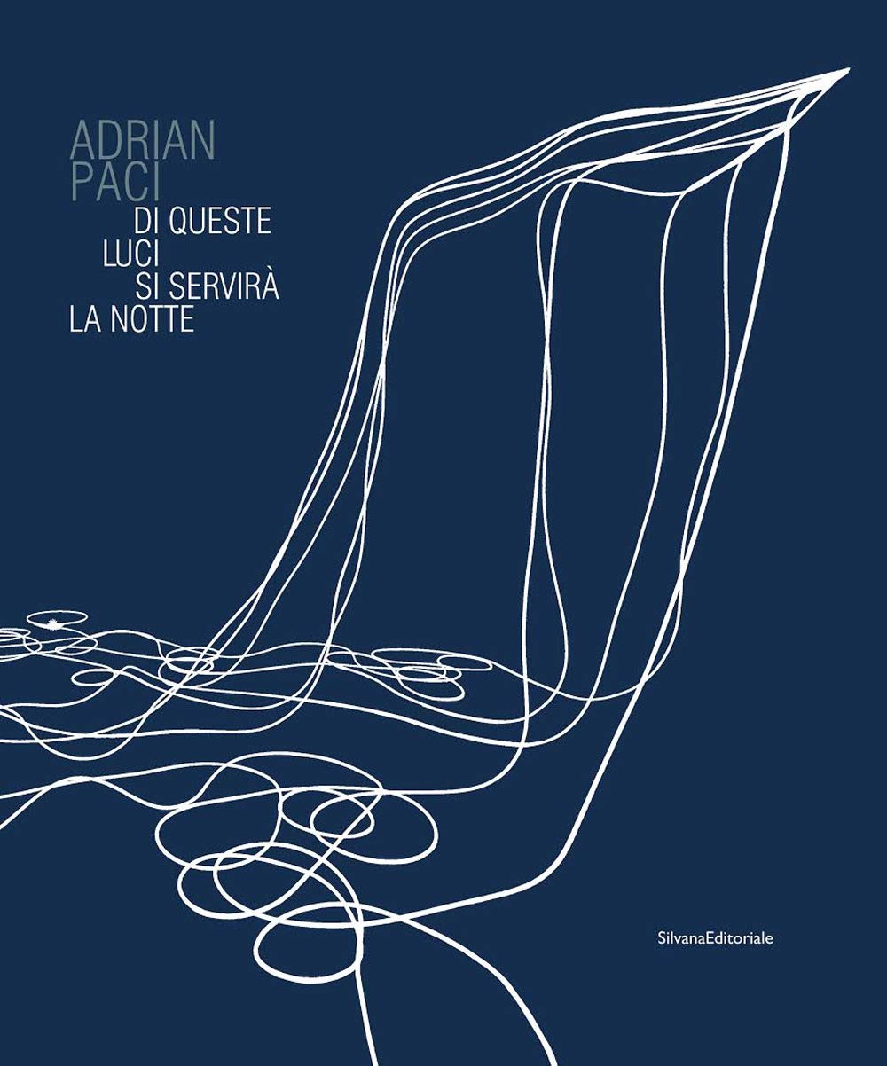 Adrian Paci. Di queste luci si servirà la notte. Catalogo della mostra (Firenze, 11 novembre 2017-11 febbraio 2018). Ediz. a colori (Arte) Film, Art & Culture
