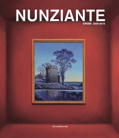 Nunziante. Opere 2006-2015. Ediz. a colori (Arte) Film, Art & Culture