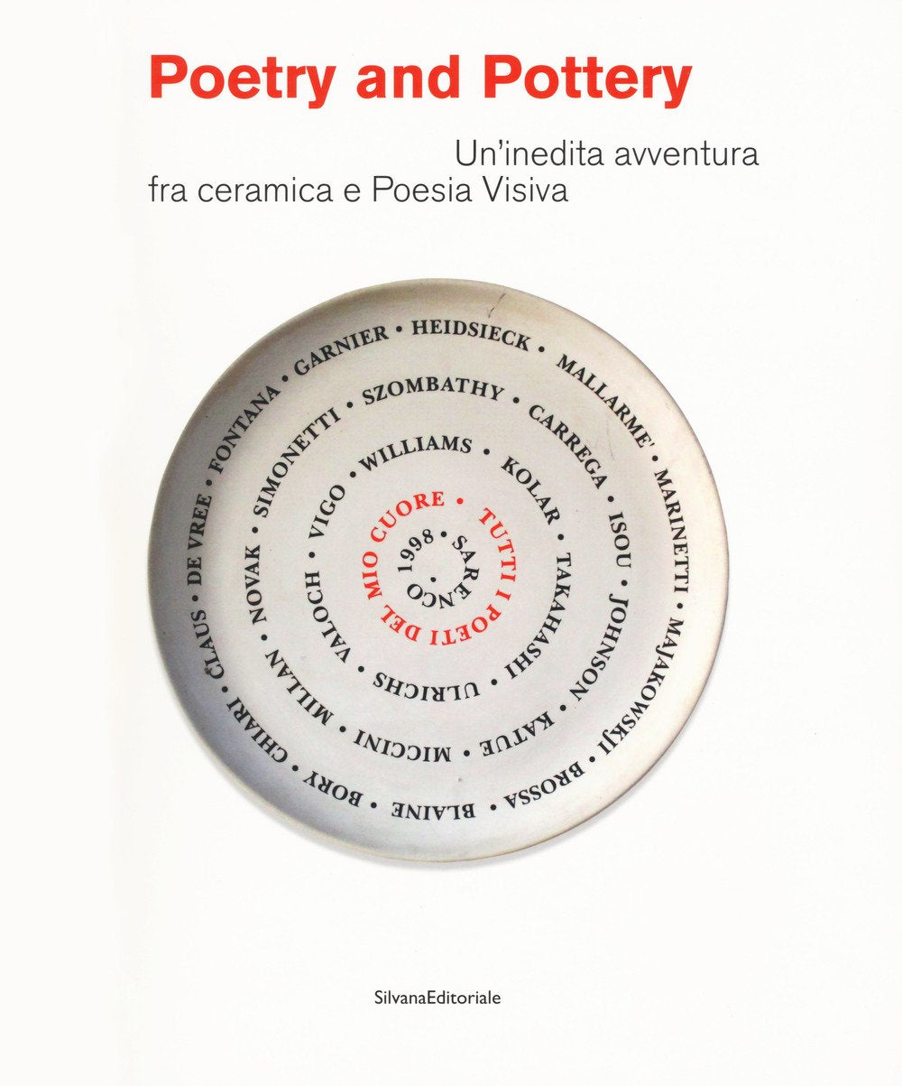 Poetry and pottery. Un'inedita avventura fra ceramica e Poesia Visiva. Catalogo della mostra (La Spezia, 26 gennaio-29 aprile 2018 ). Ediz. a colori (Arte) Film, Art & Culture