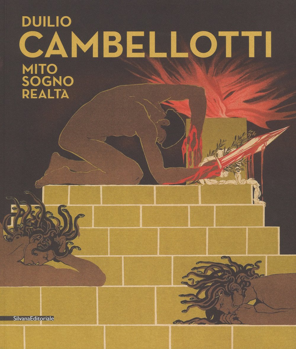 Duilio Cambellotti. Mito, sogno, realtà. Catalogo della mostra (6 giugno-11 novembre 2018). Ediz. a colori (Arte) Film, Art & Culture