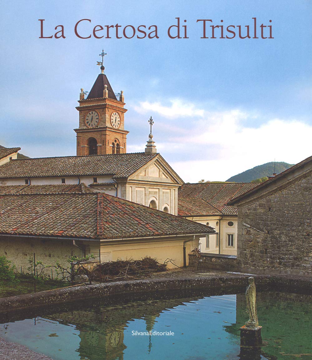 La Certosa di Trisulti. Ediz. a colori (Arte) Architecture