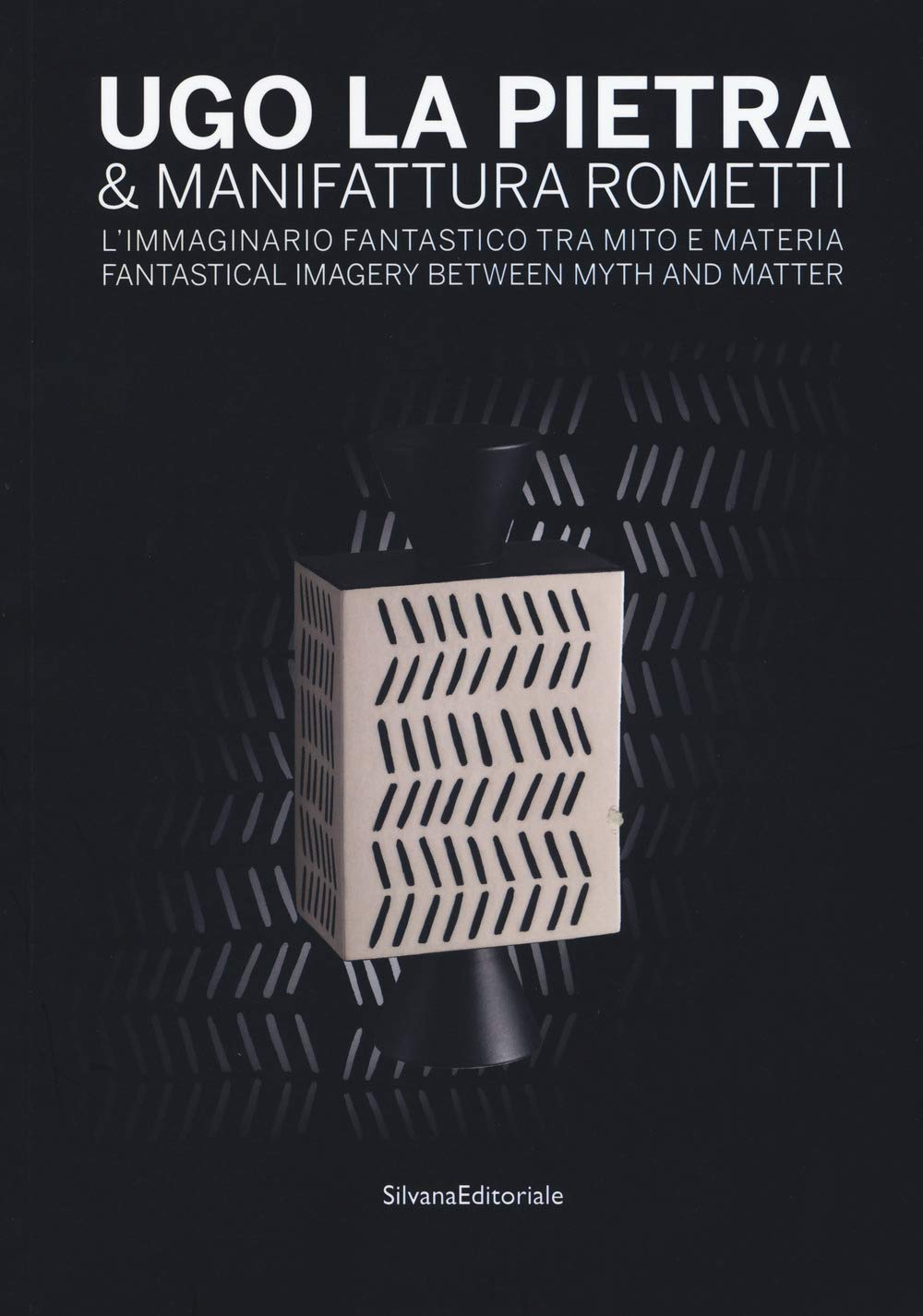 Ugo La Pietra & Manifattura Rometti. L'immaginario fantastico tra mito e materia. Catalogo della mostra (Milano, 9 ottobre-17 novembre 2018). Ediz. italiana e inglese (Arte) Film, Art & Culture