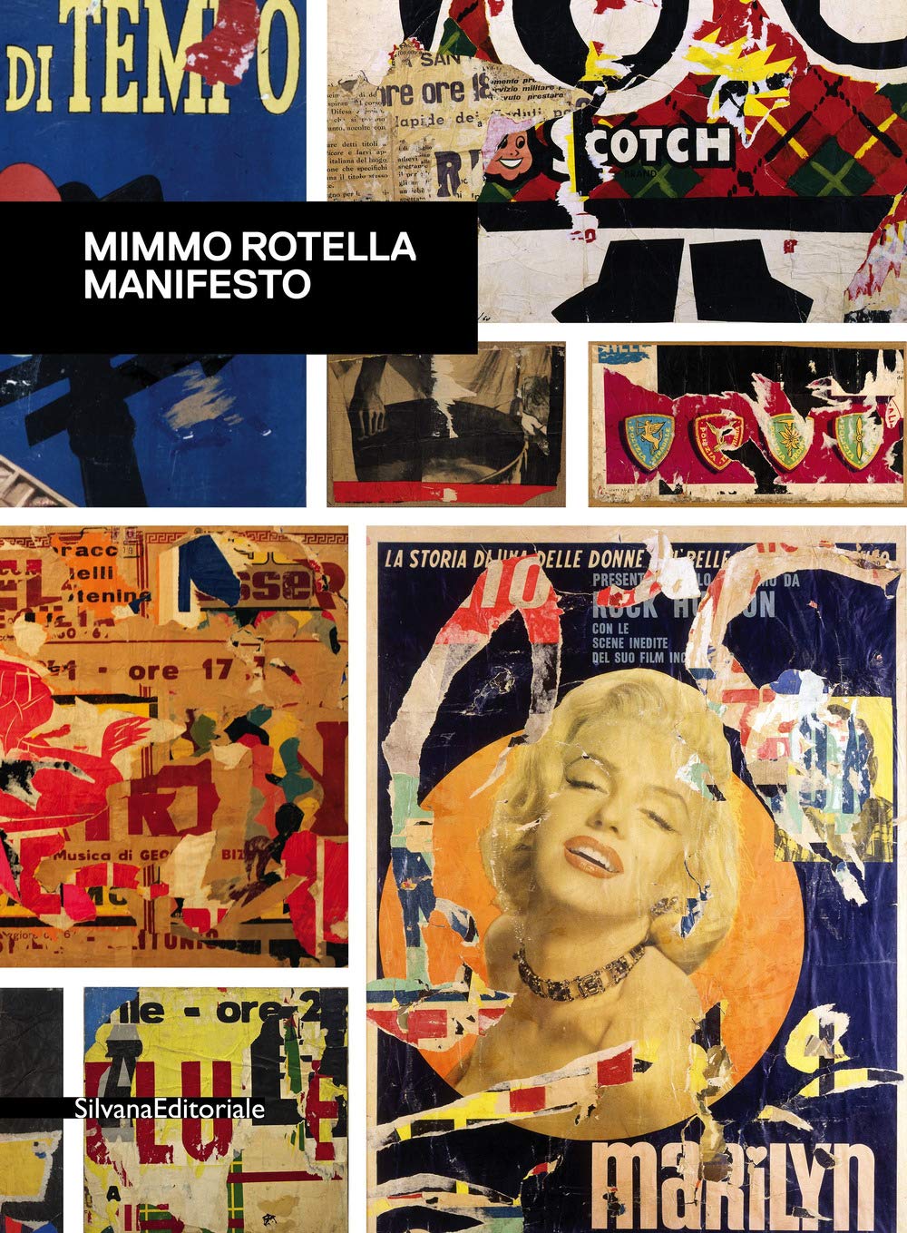 Mimmo Rotella. Manifesto. Catalogo della mostra (Roma, 30 ottobre 2018-10 febbraio 2019). Ediz. a colori (Arte) Film, Art & Culture