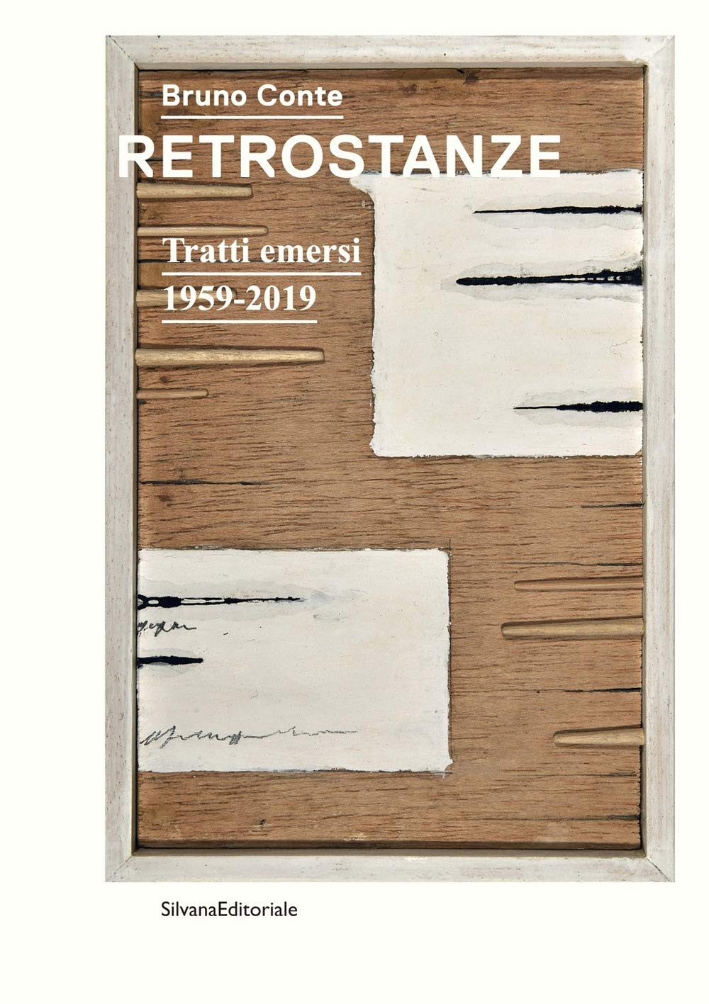 Bruno Conte. Retrostanze. Tratti emersi 1959-2019 book