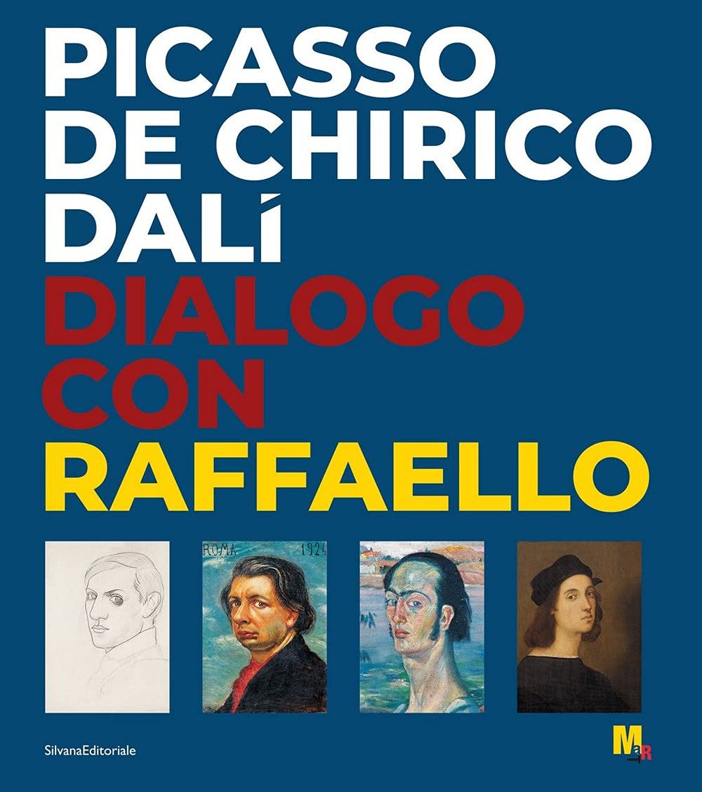 Picasso, De Chirico, Dalì. Dialogo con Raffaello. Ediz. illustrata book