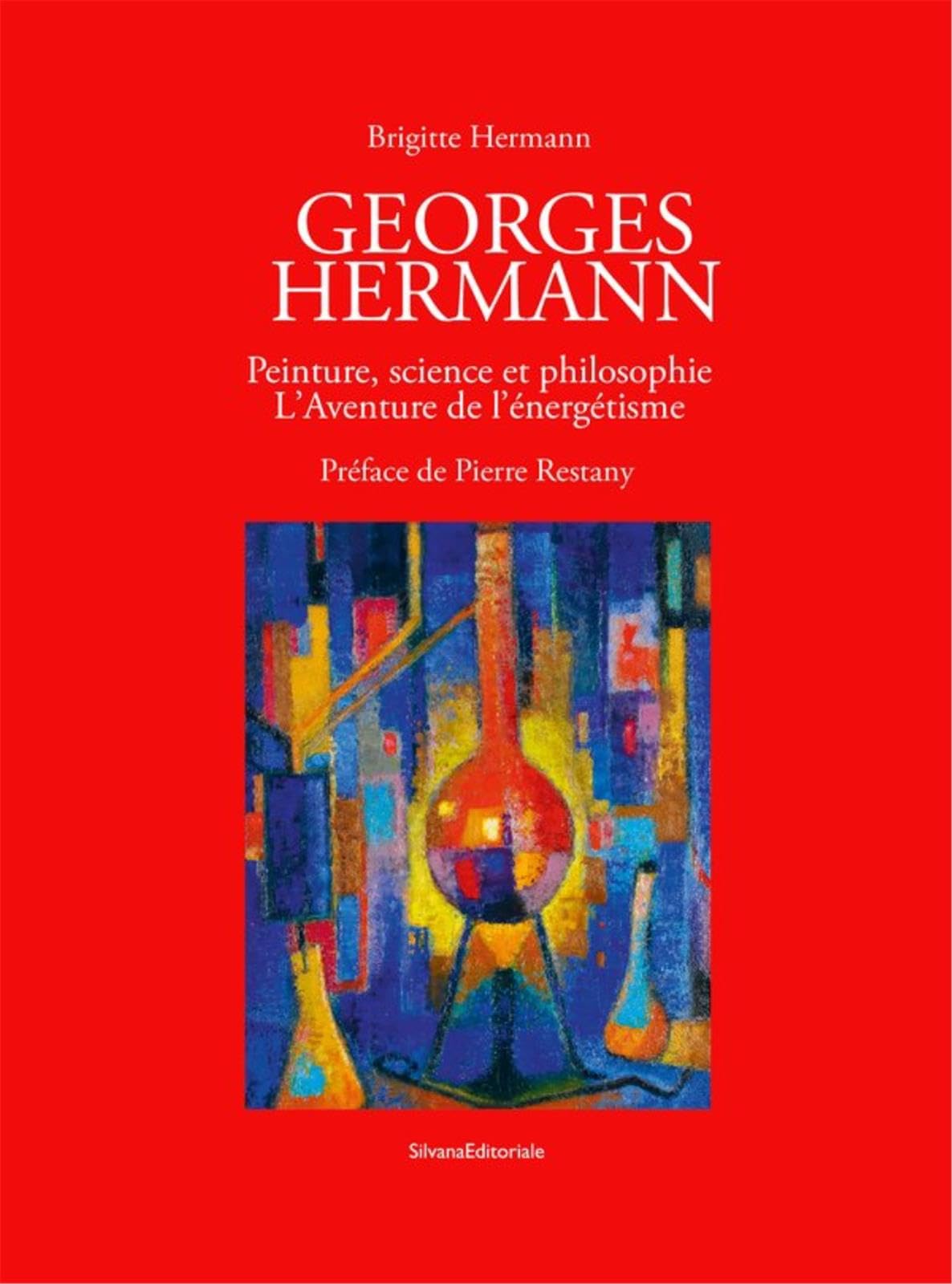 Georges Hermann, Peinture et Philosophie : L'Aventure de l'Énergétisme book