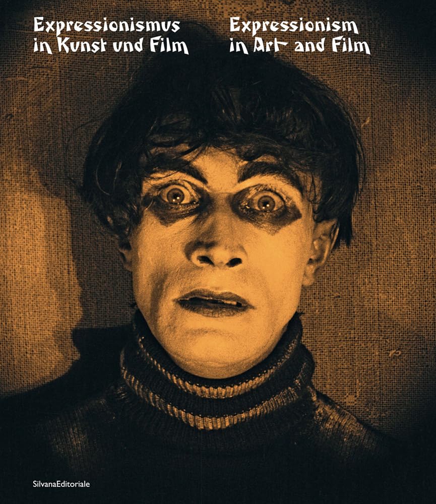 Expressionismus in Kunst und Film / Expressionism in Art and Film Film, Art & Culture
