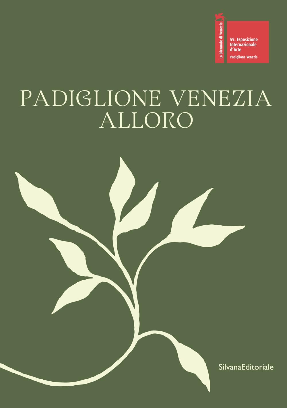 Padiglione Venezia. Alloro. Ediz. italiana e inglese (Arte) Film, Art & Culture