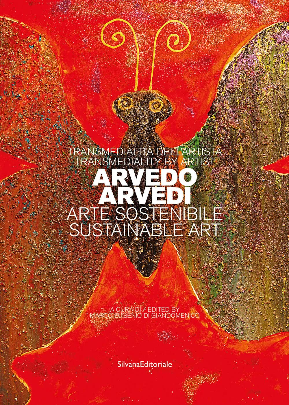 Transmedialità dell'artista Arvedo Arvedi. Arte sostenibile. Ediz. italiana e inglese book