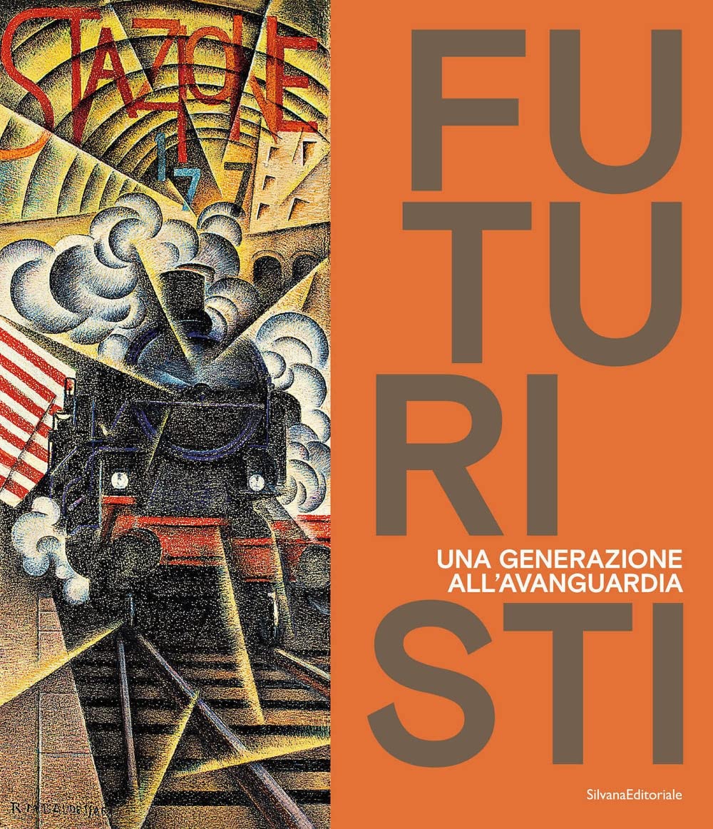 Futuristi. Una generazione all'avanguardia. Ediz. a colori book