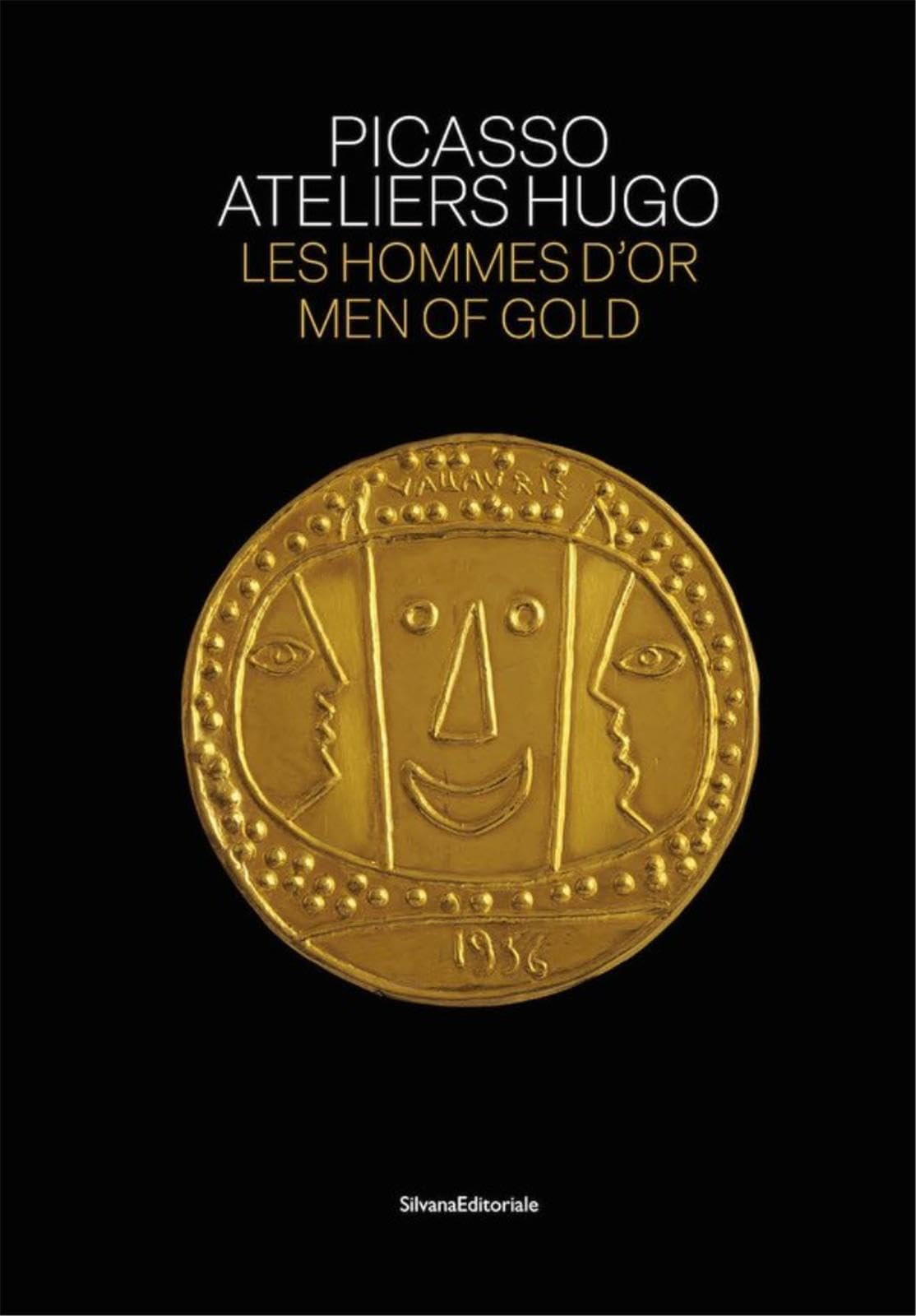 Picasso - Atelier Hugo : Des hommes en or book