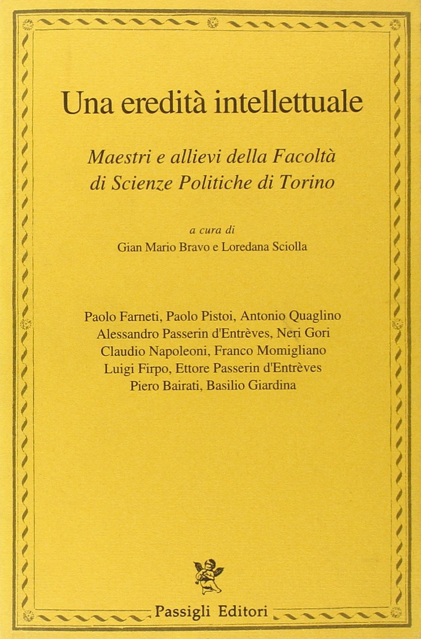 Un'eredità intellettuale. Maestri e allievi di scienze politiche di Torino book