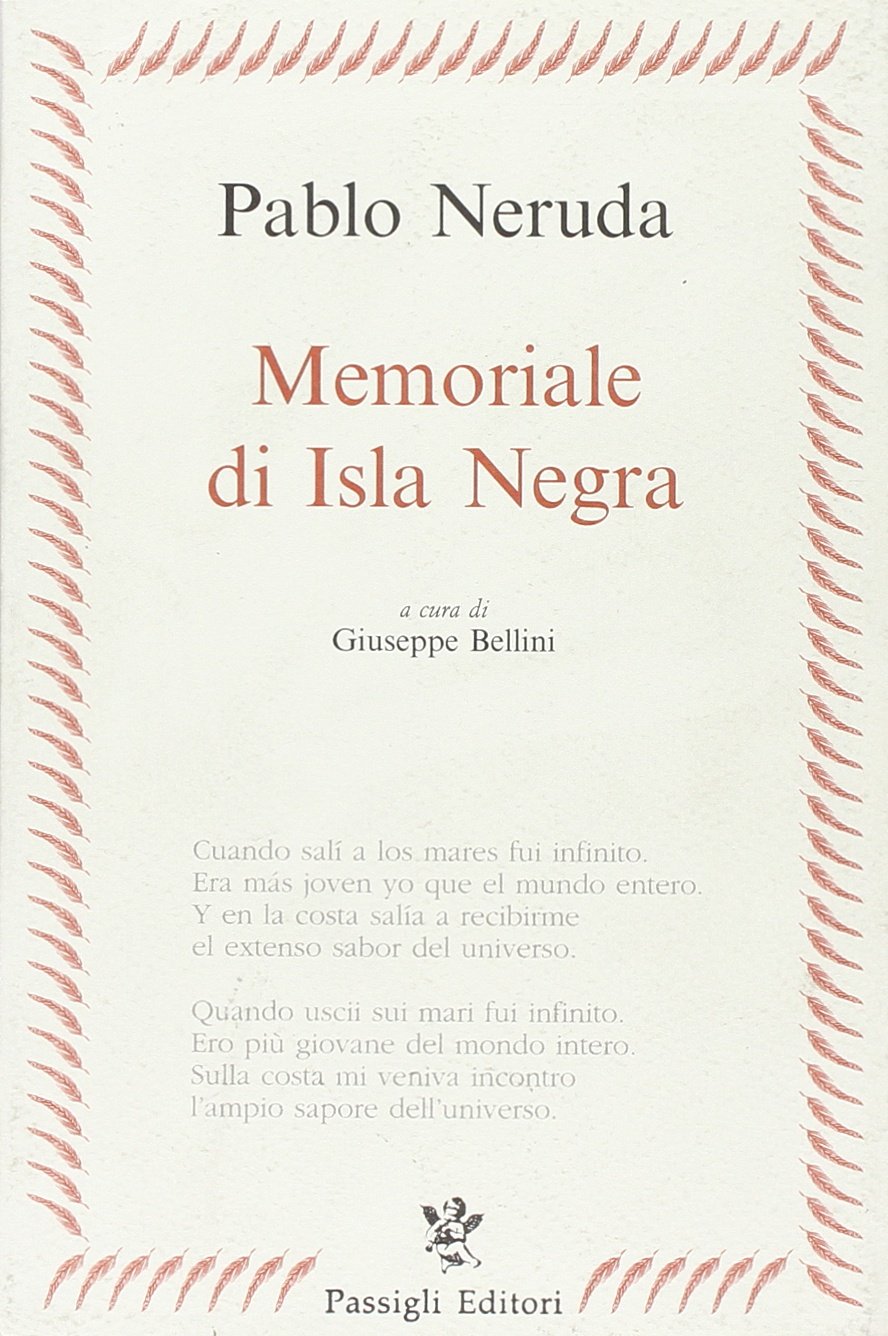 Memoriale di Isla Negra (Passigli poesia) Poetry