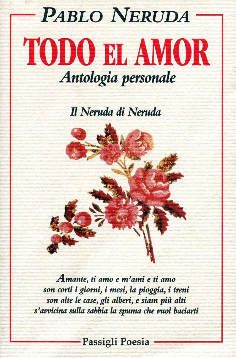 Todo el amor. Antologia personale Poetry
