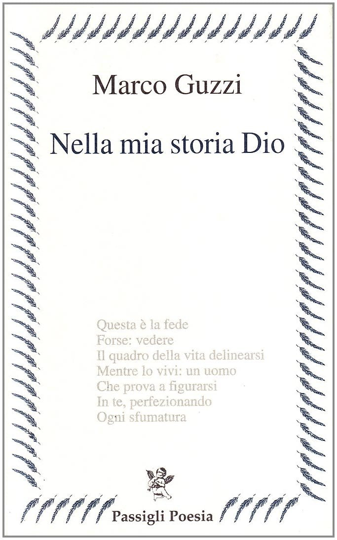 Nella mia storia Dio (Passigli poesia) Poetry