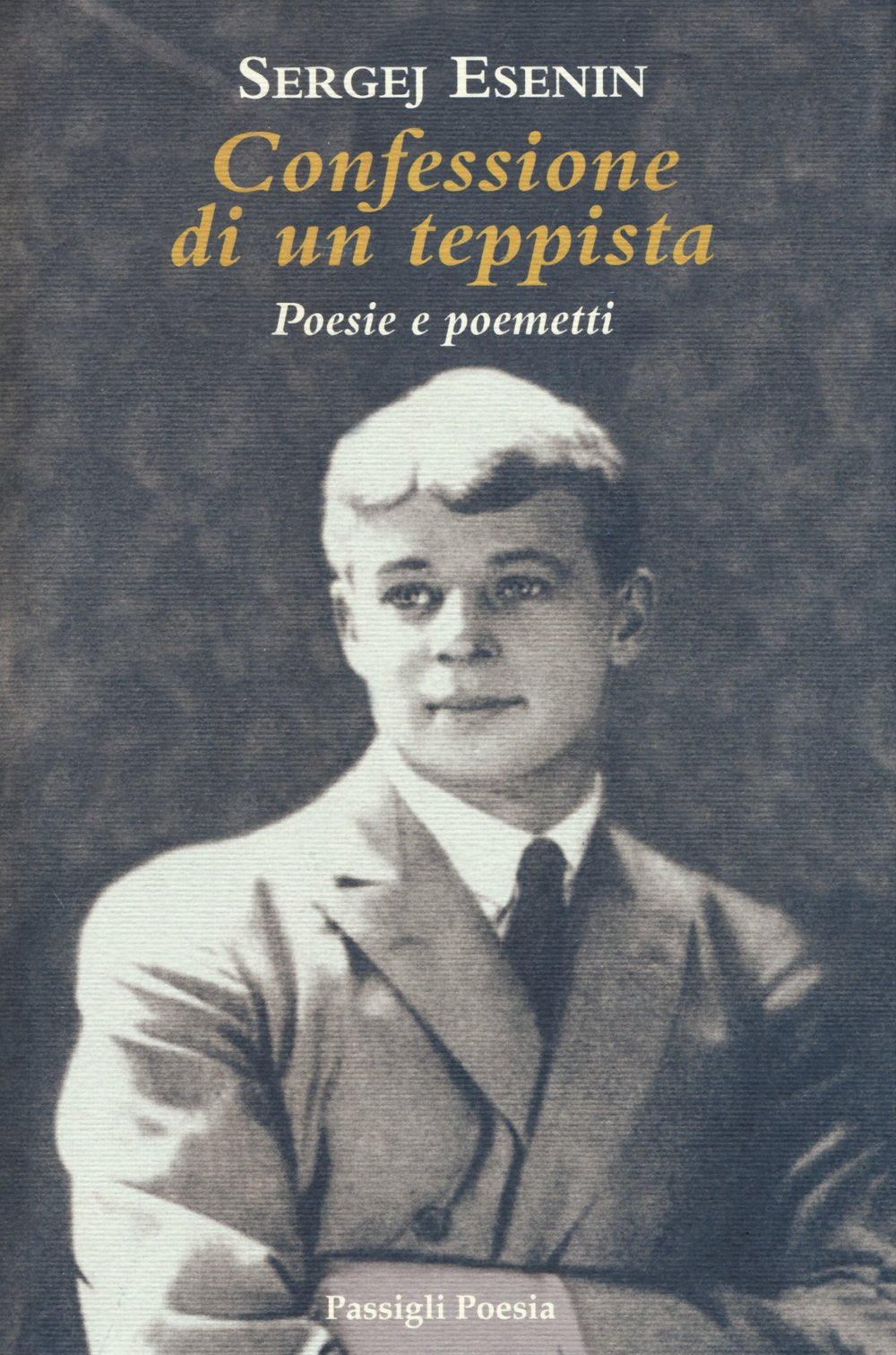 Confessione di un teppista. Poesie e poemetti Poetry
