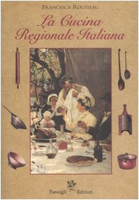 La cucina regionale italiana Leisure, Home & Garden