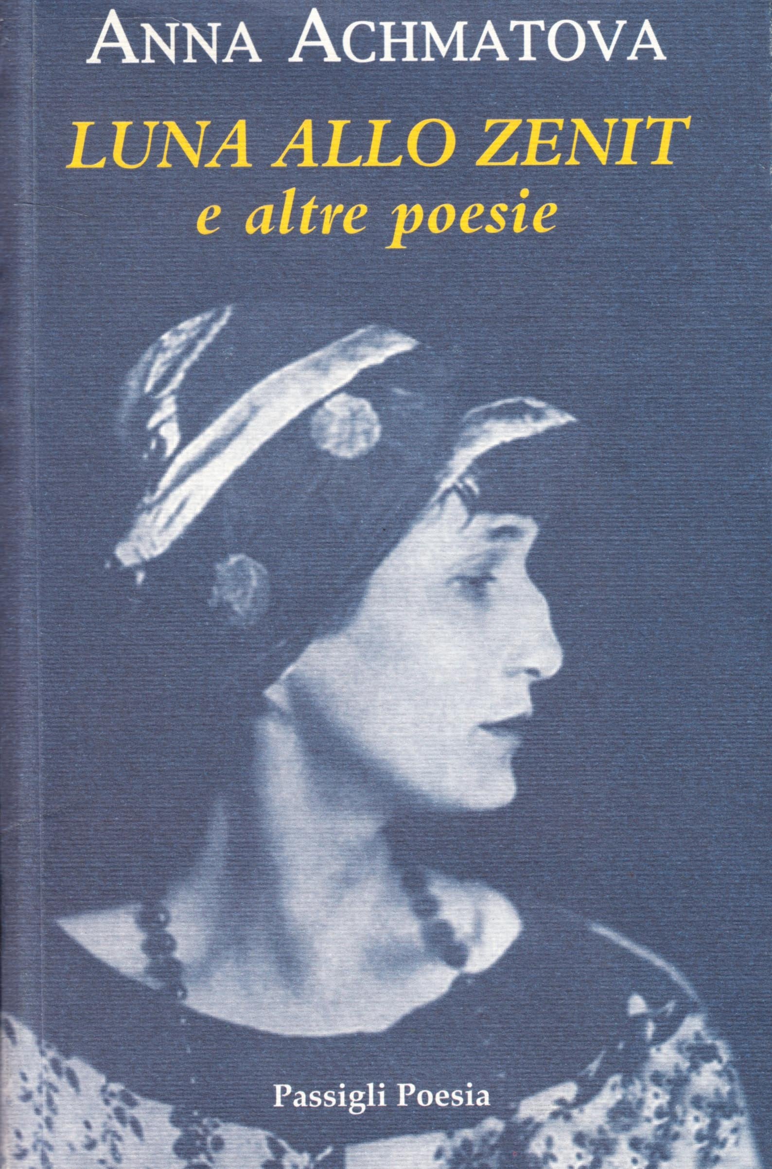 Luna allo zenith. Testo russo a fronte Poetry