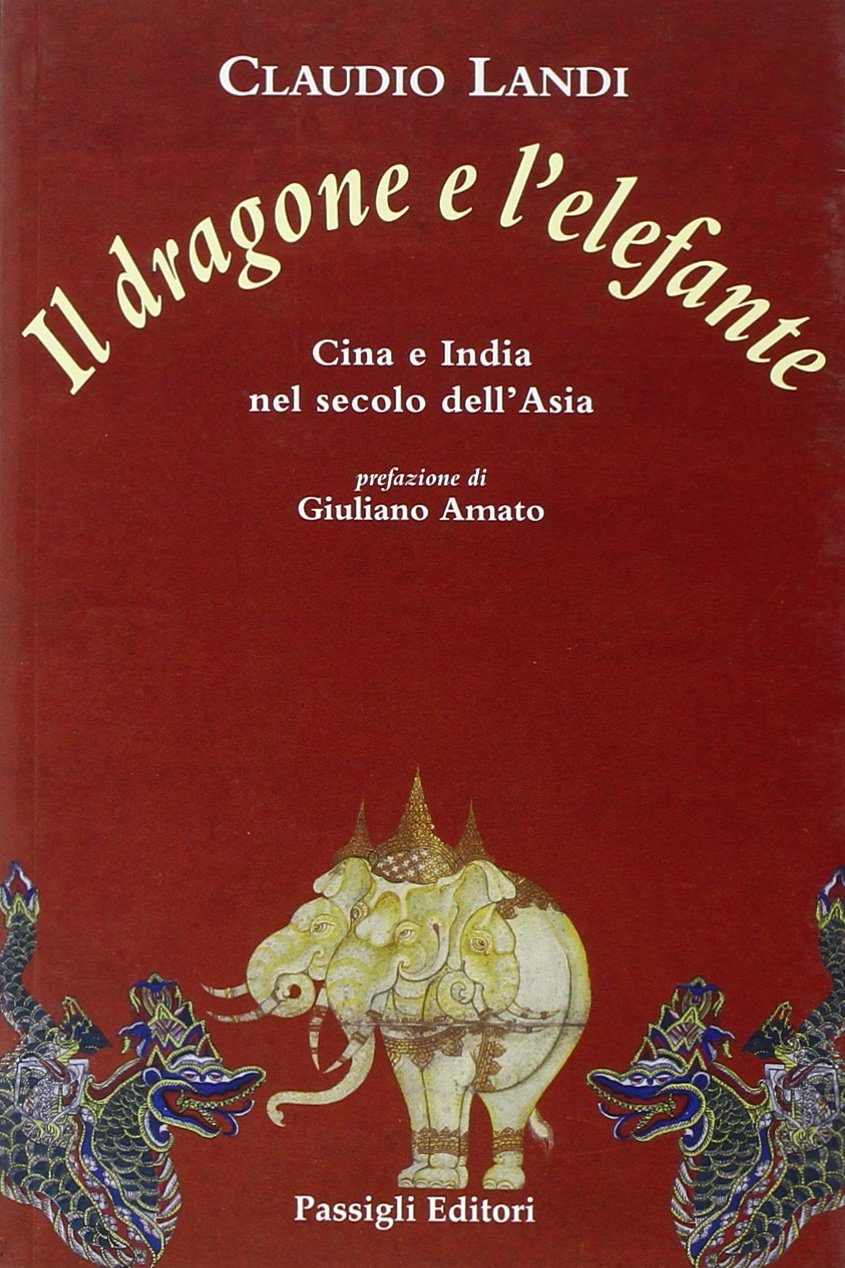 Il dragone e l'elefante. Cina e India nel secolo dell'Asia Business, Finance & Career