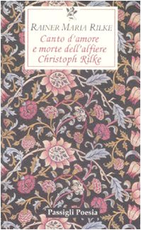 Canto d'amore e morte dell'alfiere Christoph Rilke. Testo tedesco a fronte Classics