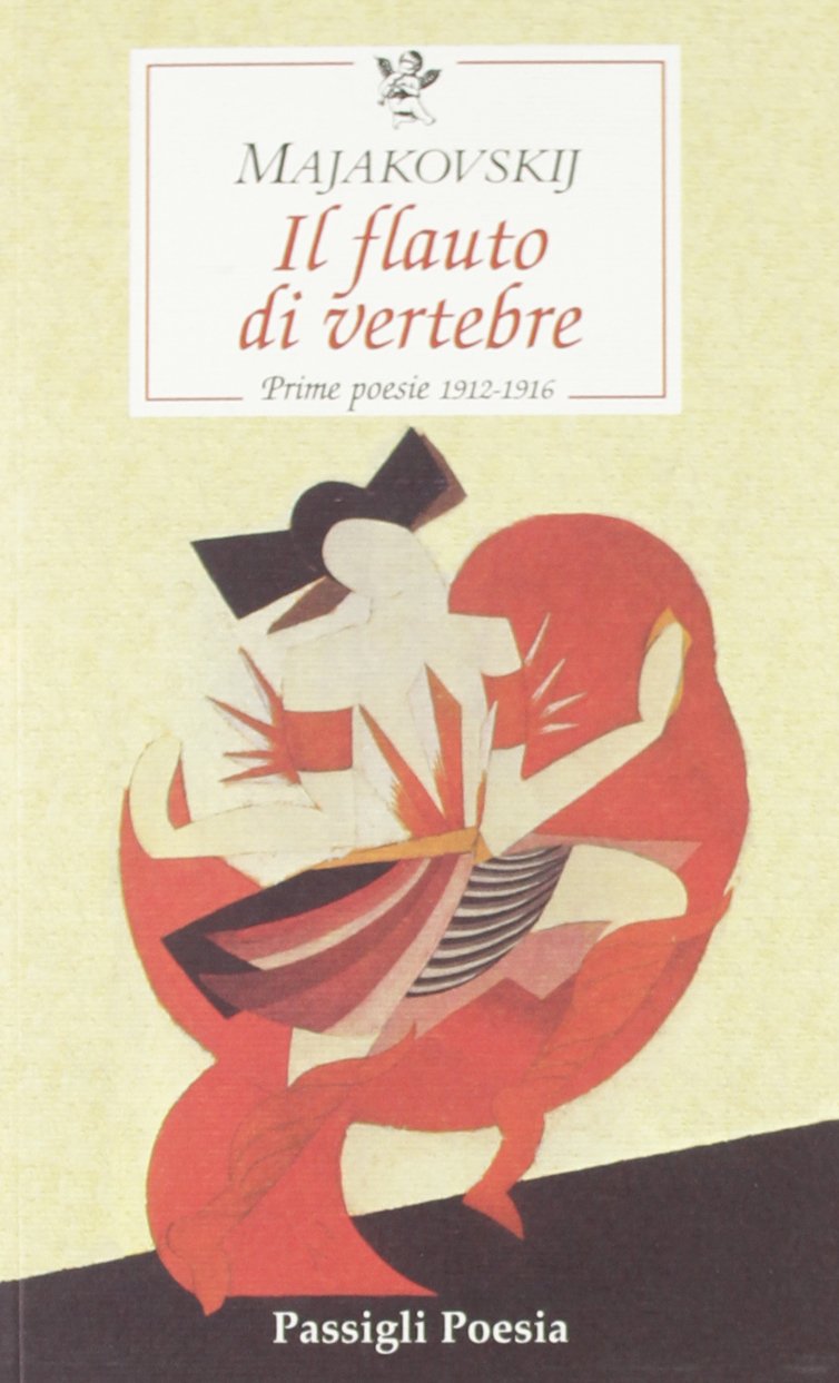 Il flauto di vertebre. Prime poesie 1912-1916 Poetry
