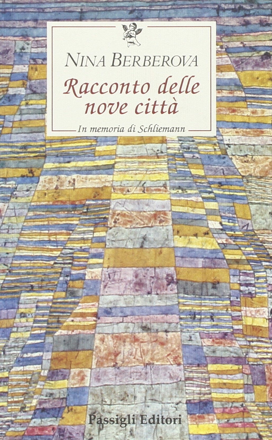 Racconto delle nove città. In memoria di Schliemann book