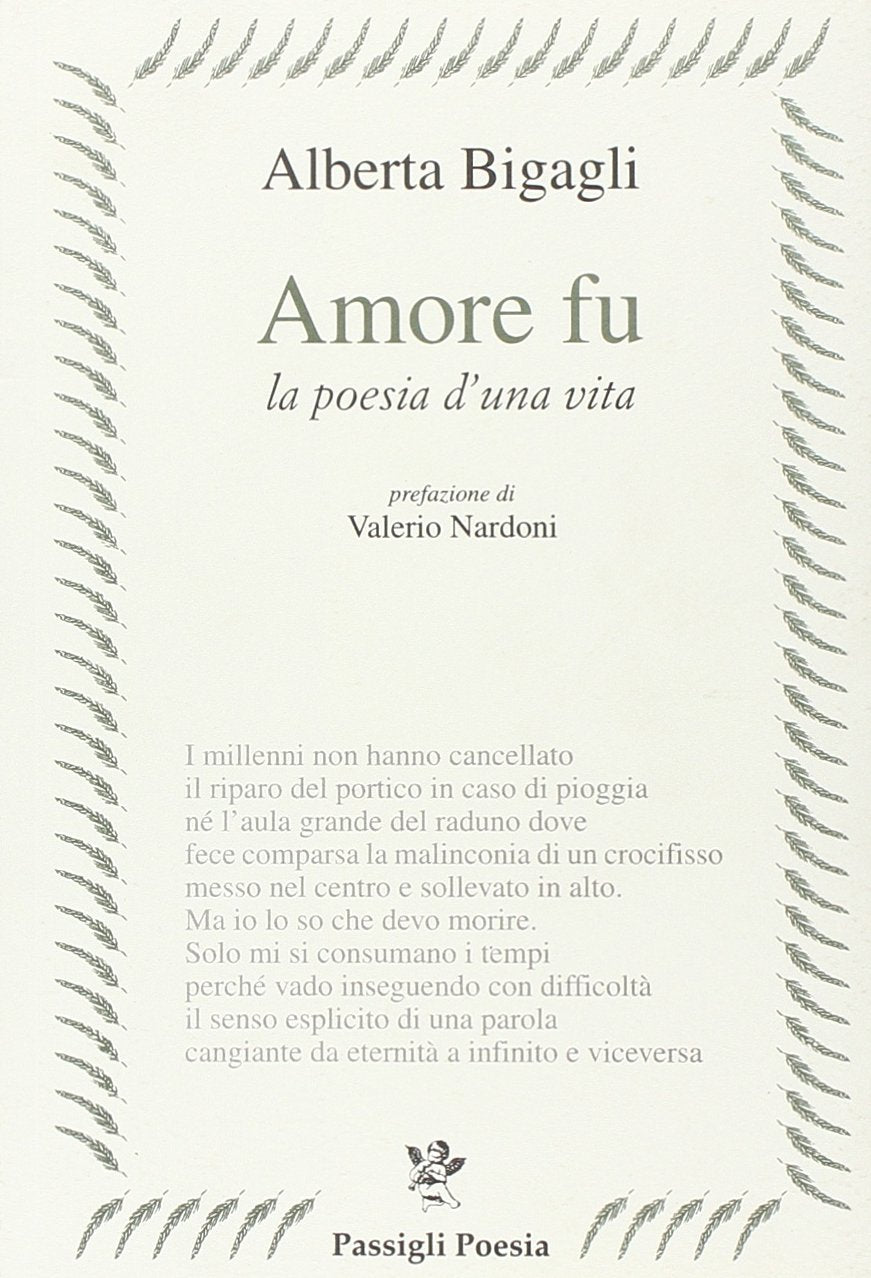 Amore fu. La poesia di una vita Poetry