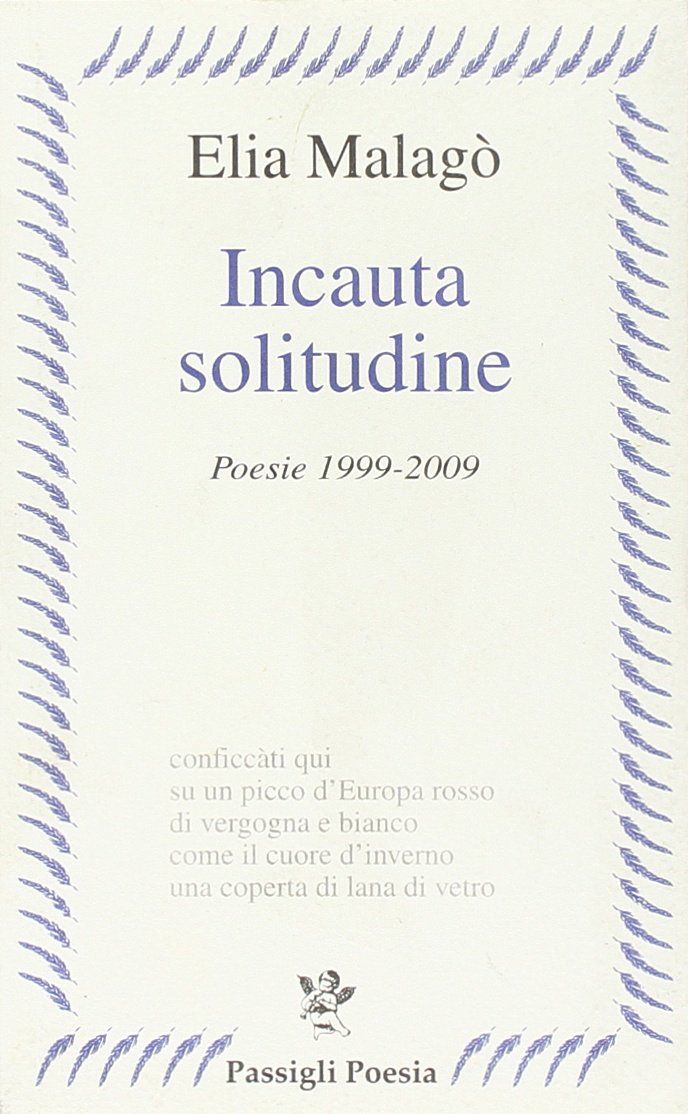 Incauta solitudine (Passigli poesia) Poetry