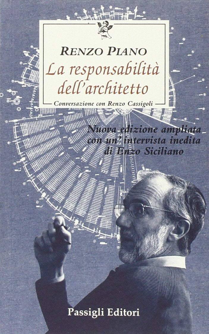 La responsabilità dell'architetto. Conversazione con Renzo Cassigoli Social Sciences