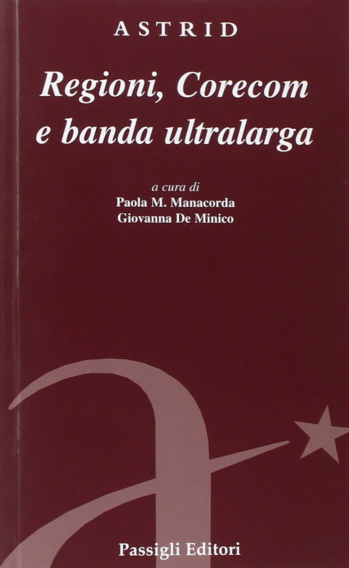Regioni, Corecom e banda ultralarga (Astrid) Law