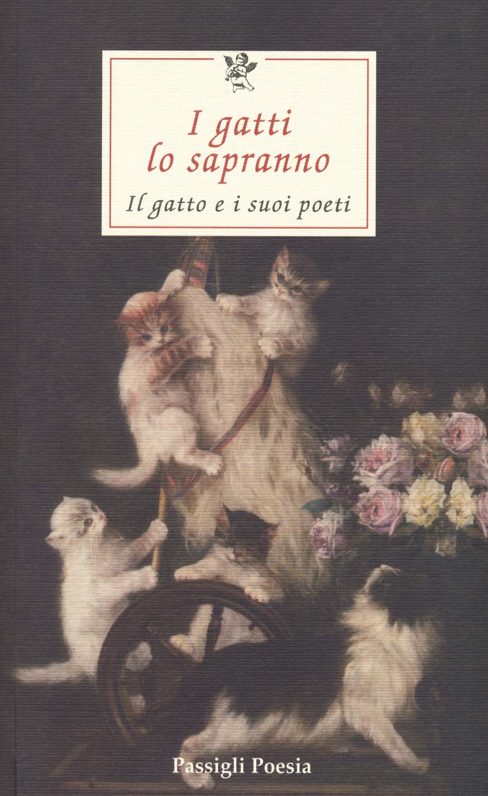 I gatti lo sapranno. Il gatto e i suoi poeti. Testi originali a fronte book