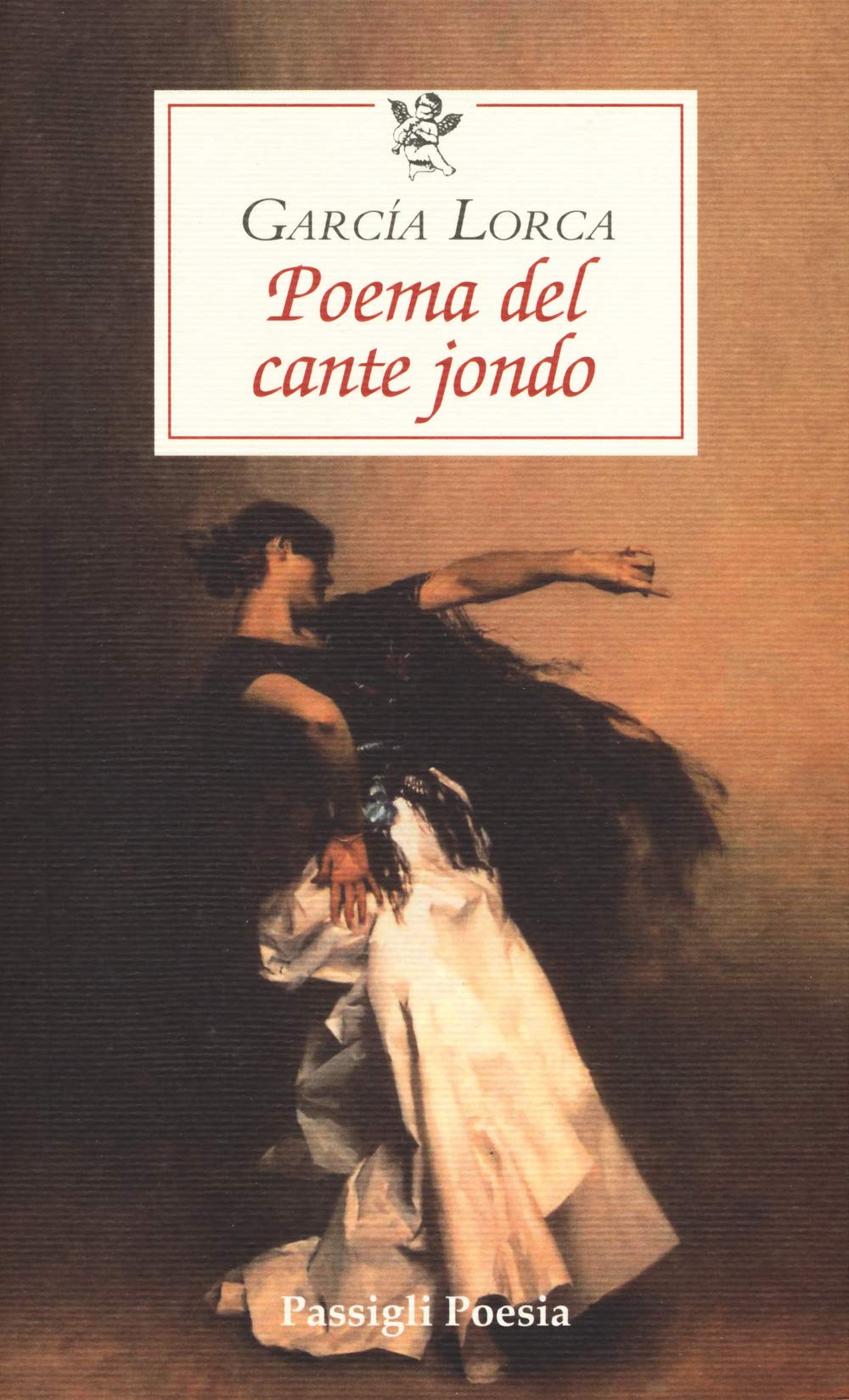 Poema del cante jondo. Testo spagnolo a fronte book