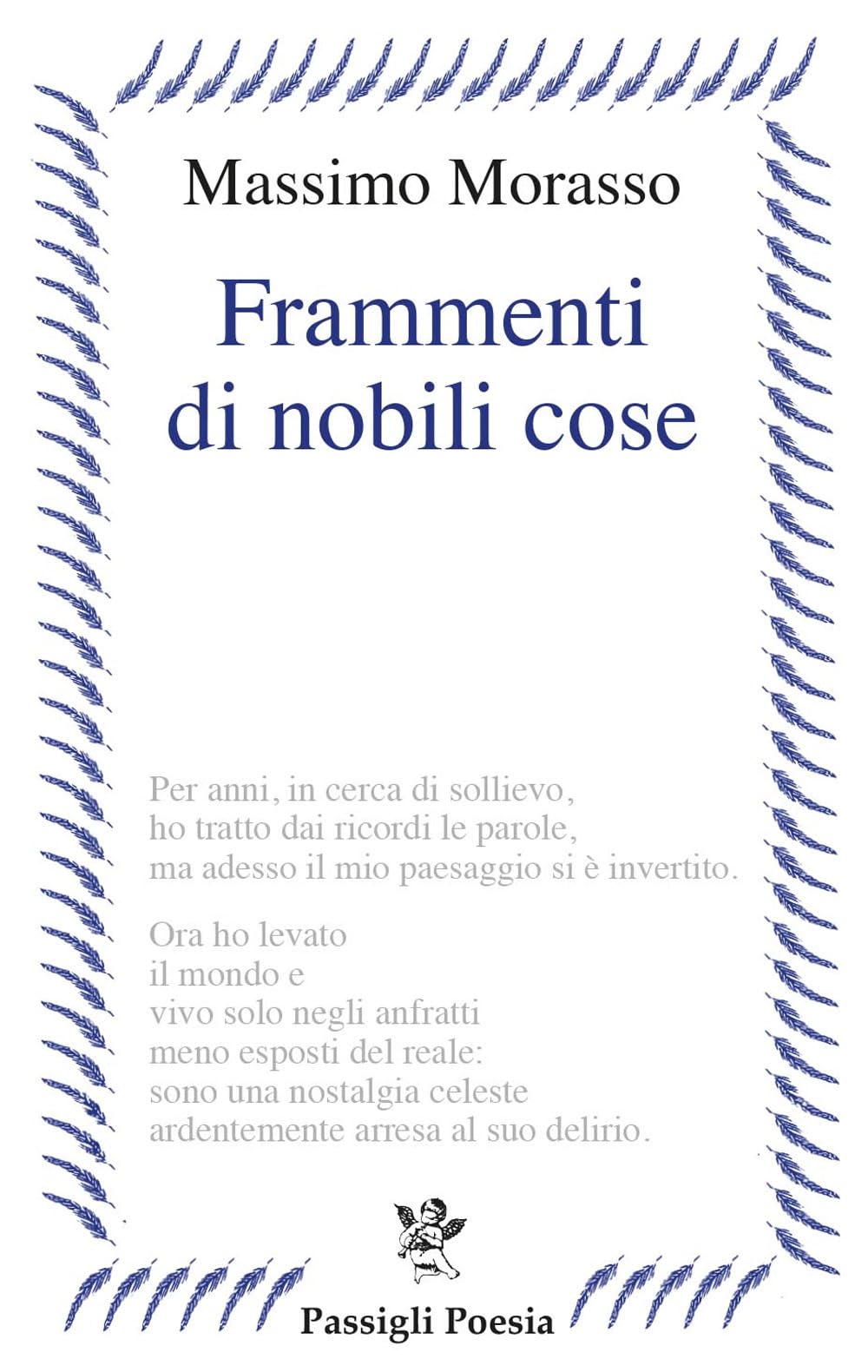 Frammenti di nobili cose (Passigli poesia) Poetry