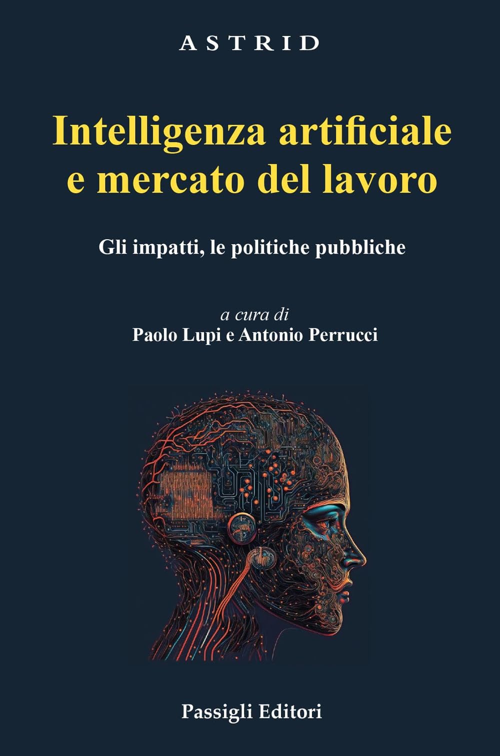 Intelligenza artificiale e mercato del lavoro. Gli impatti, le politiche pubbliche Business, Finance & Career