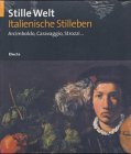 Stille Welt, Italienische Stilleben, Archimboldo, Caravaggio, Strozzi: Katalog zur Ausstellung in der Kunsthalle der Hypo-Kulturstiftung, München 2002/2003 (Cataloghi di mostre) Film, Art & Culture