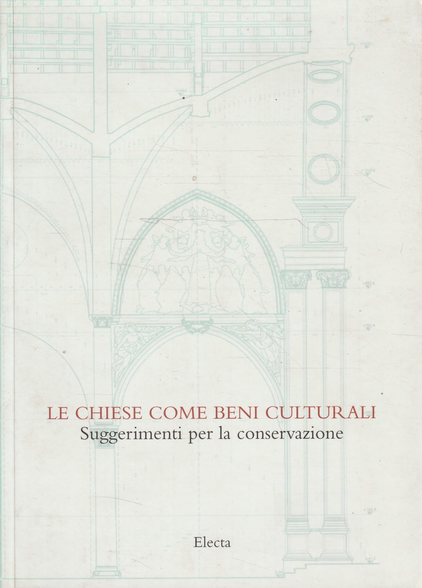 Le chiese come beni culturali. Suggerimenti per la conservazione (Arte e cultura) Film, Art & Culture