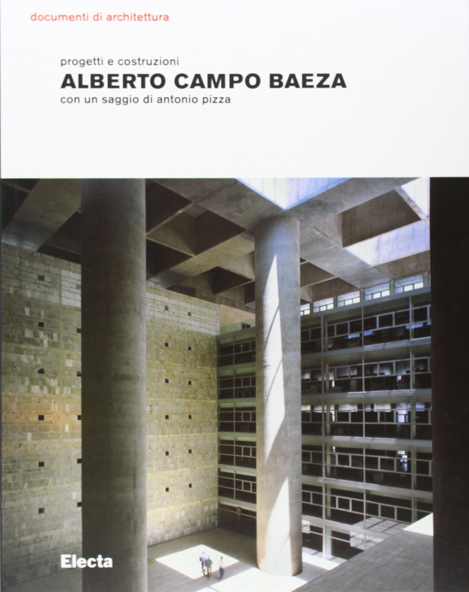 Alberto Campo Baeza. Progetti e costruzioni book