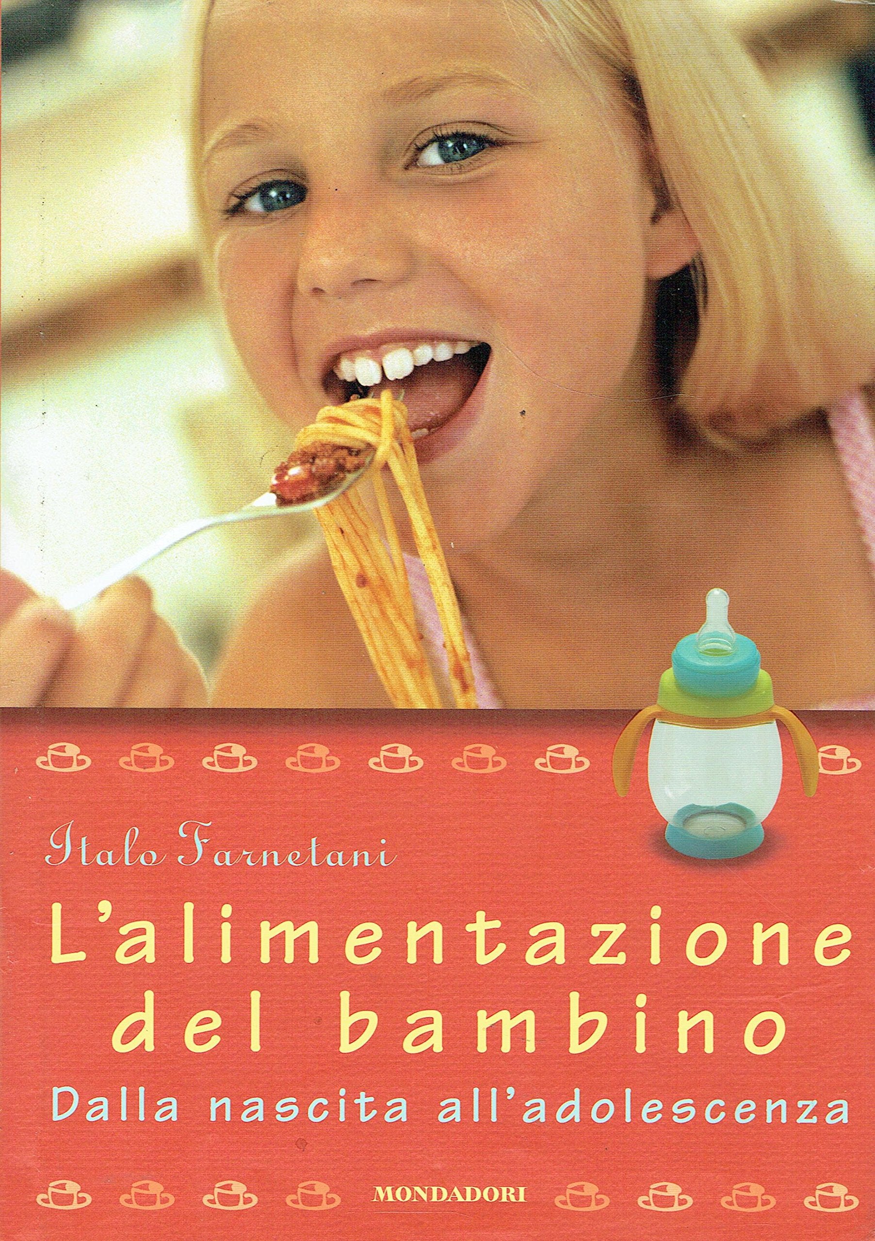 L'alimentazione del bambino. Dalla nascita all'adolescenza book