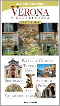 Verona e il lago di Garda. Ediz. illustrata (City book) Leisure, Home & Garden