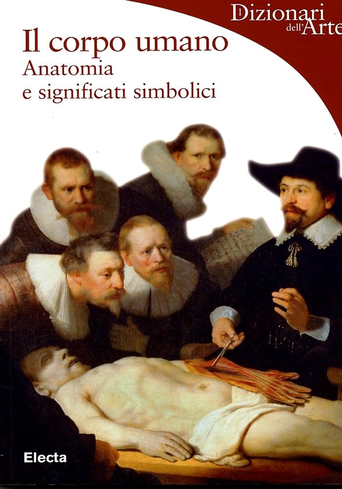 Il corpo umano. Anatomia e significati simbolici. Ediz. illustrata book
